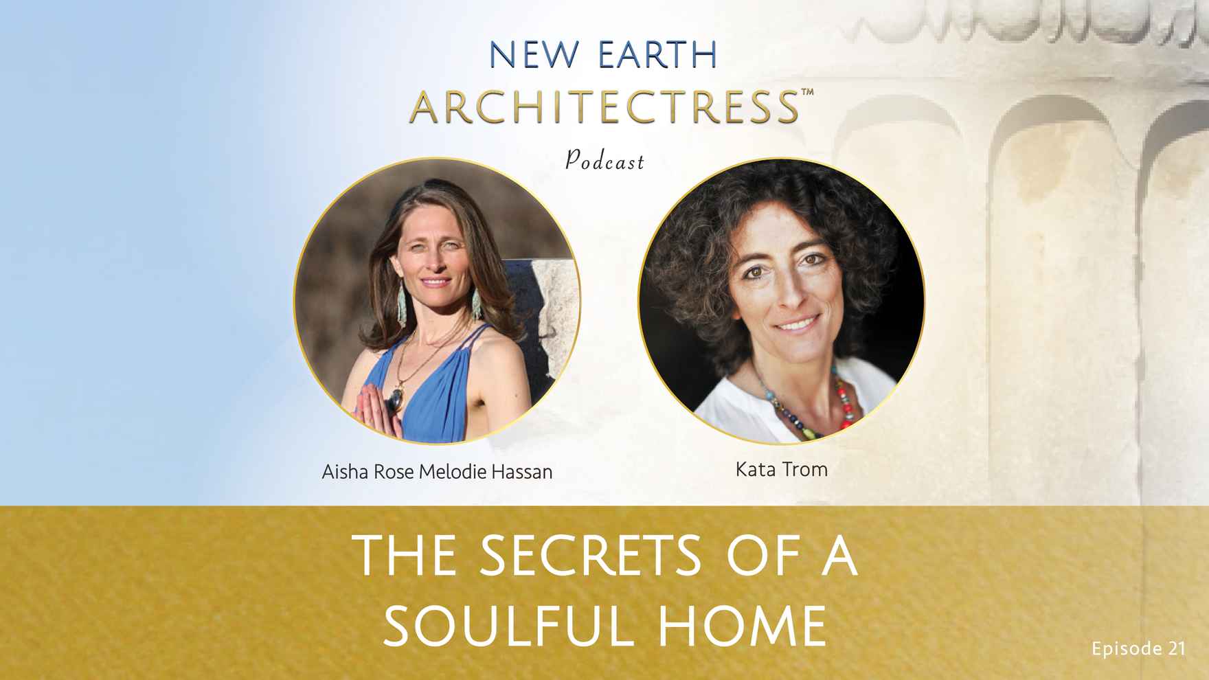 New Earth Architectress Banner_guest Kata Trom_episode 21_Youtube