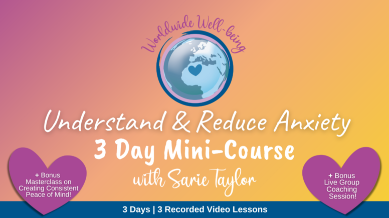 Understand & Reduce Anxiety: 3 Day Mini Course