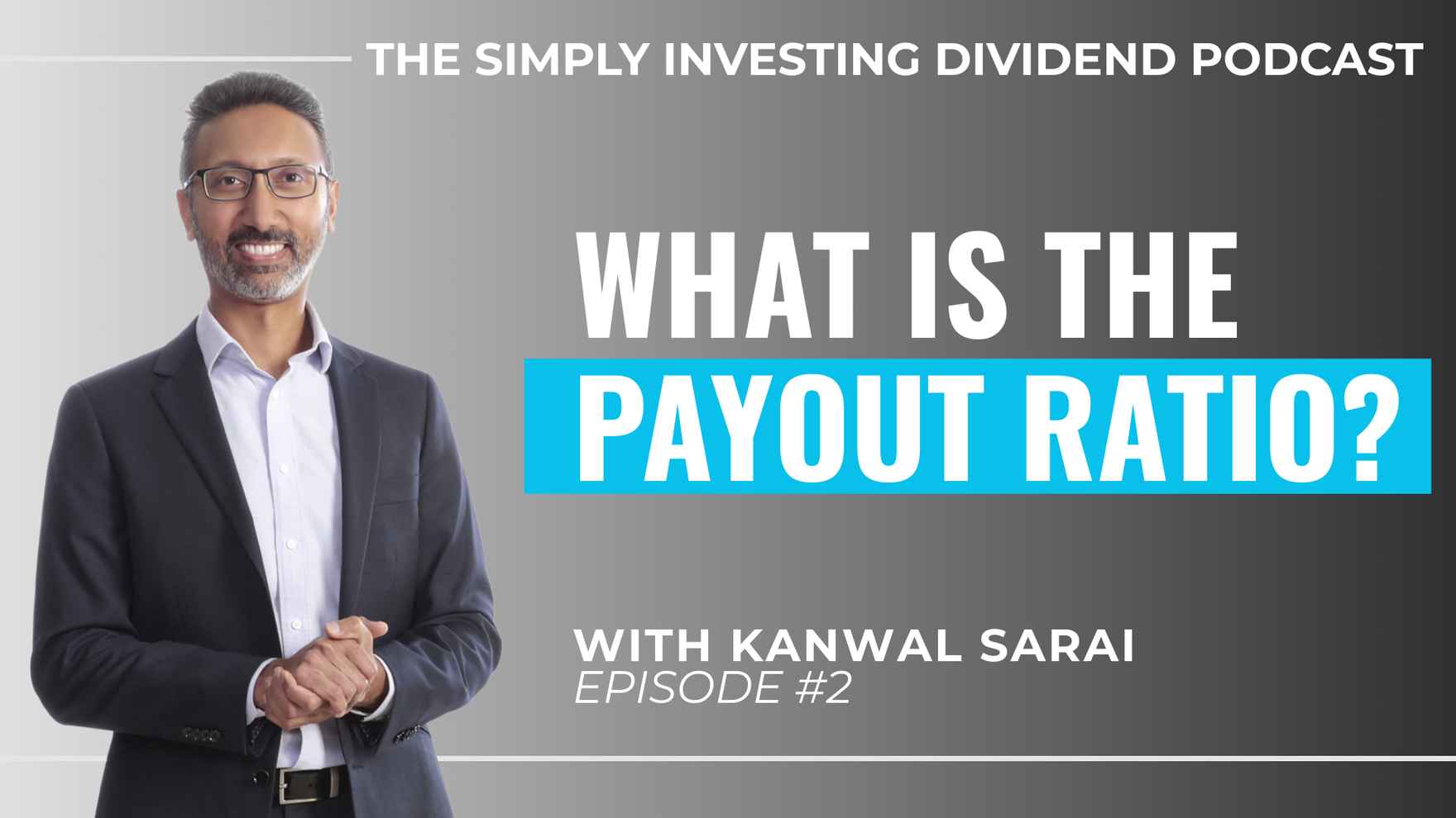 Simply Investing Dividend Podcast Episode 2 - What is the Payout Ratio