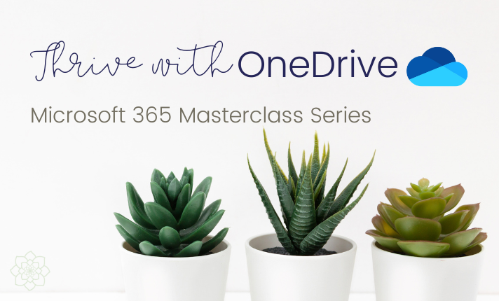 M365 Masterclass - Thrive OneDrive