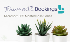 M365 Masterclass - Thrive Bookings