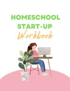 Homeschool Start-up Workbook