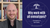 06 Why work with all enneatypes