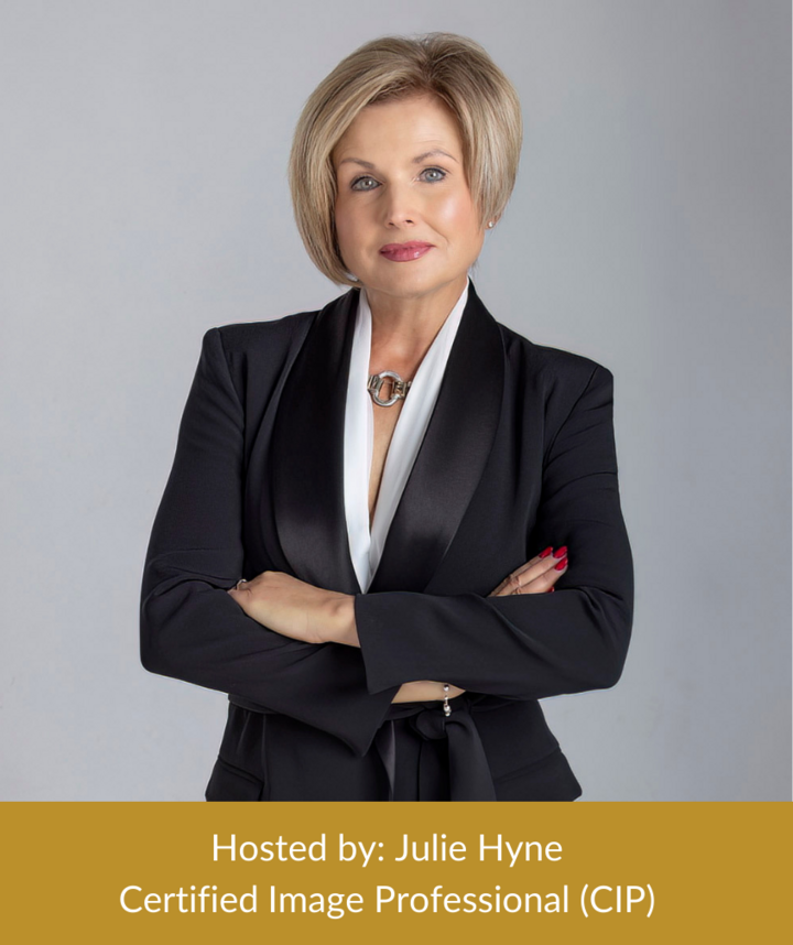Hosted by Julie Hyne Certified Image Professional (CIP) (5)
