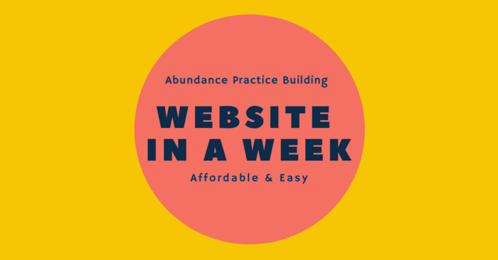 Website in a Week a done for you website service from Abundance Practice Building  private practice support