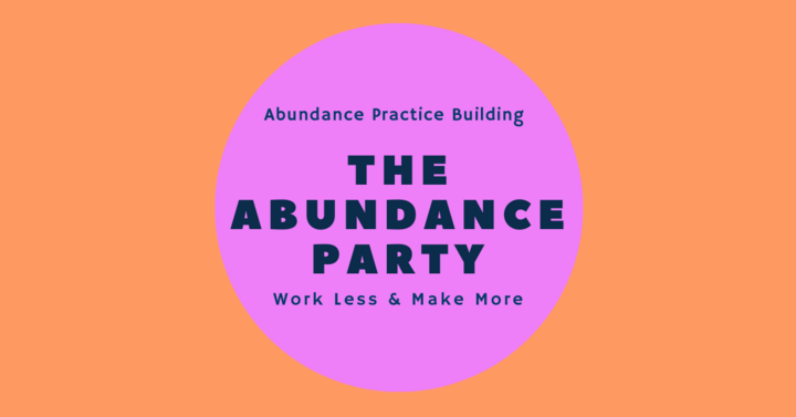 The Abundance Party from Abundance Practice Building  private practice support