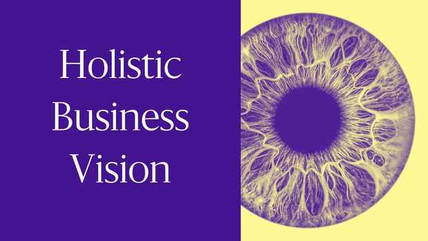 Holistic Business Vision