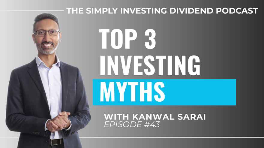 Simply Investing Dividend Podcast Episode 43 - Top 3 Investing Myths
