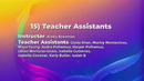 15 Teacher Assistants