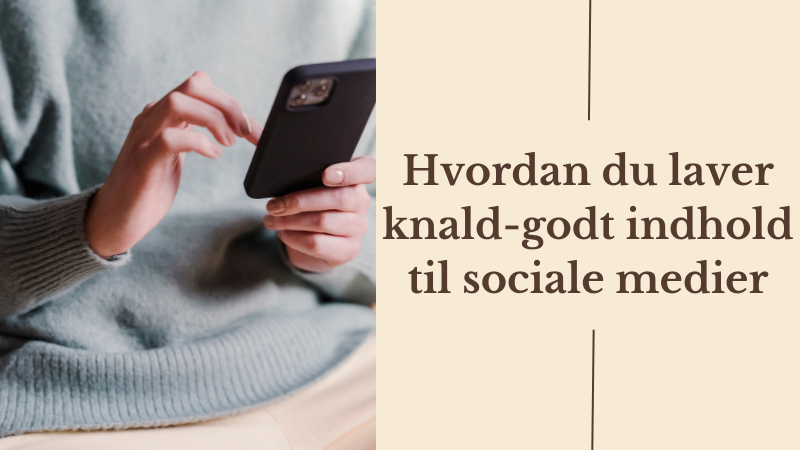 Hvordan laver jeg indhold til sociale medier Blogindlæg