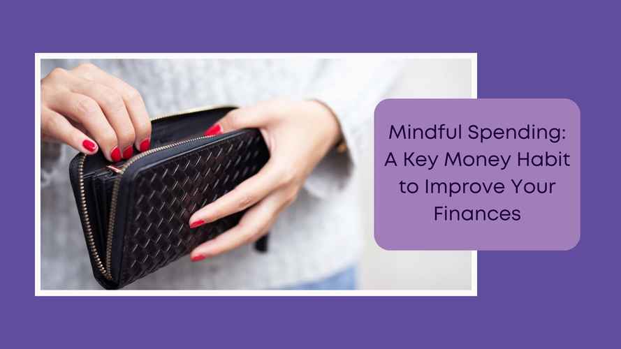 Business Numbers Blog - Mindful Spending A Key Money Habit to Improve Your Finances