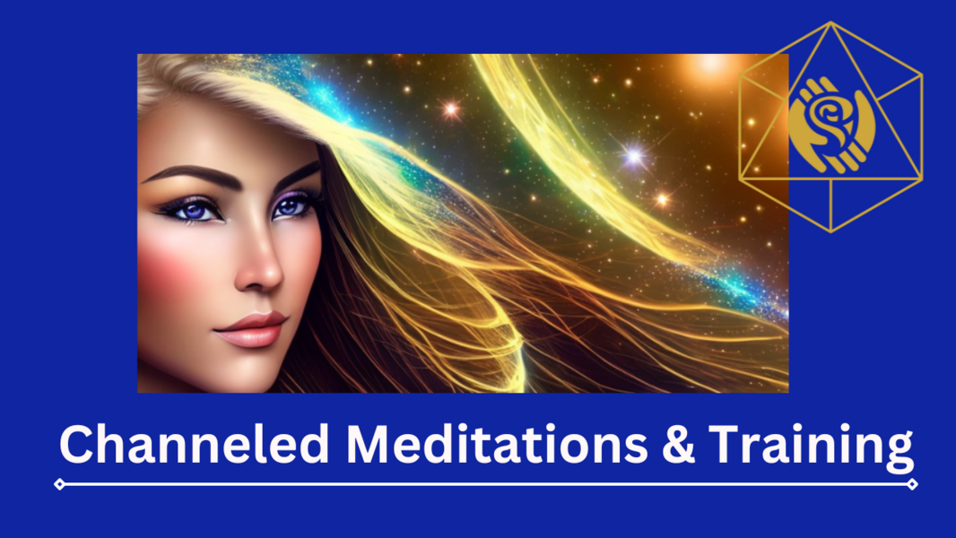 Channeled Meditations