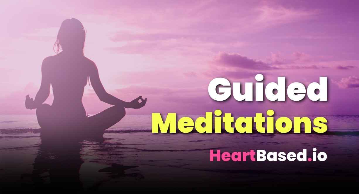 Guided Meditations at HeartBased-io