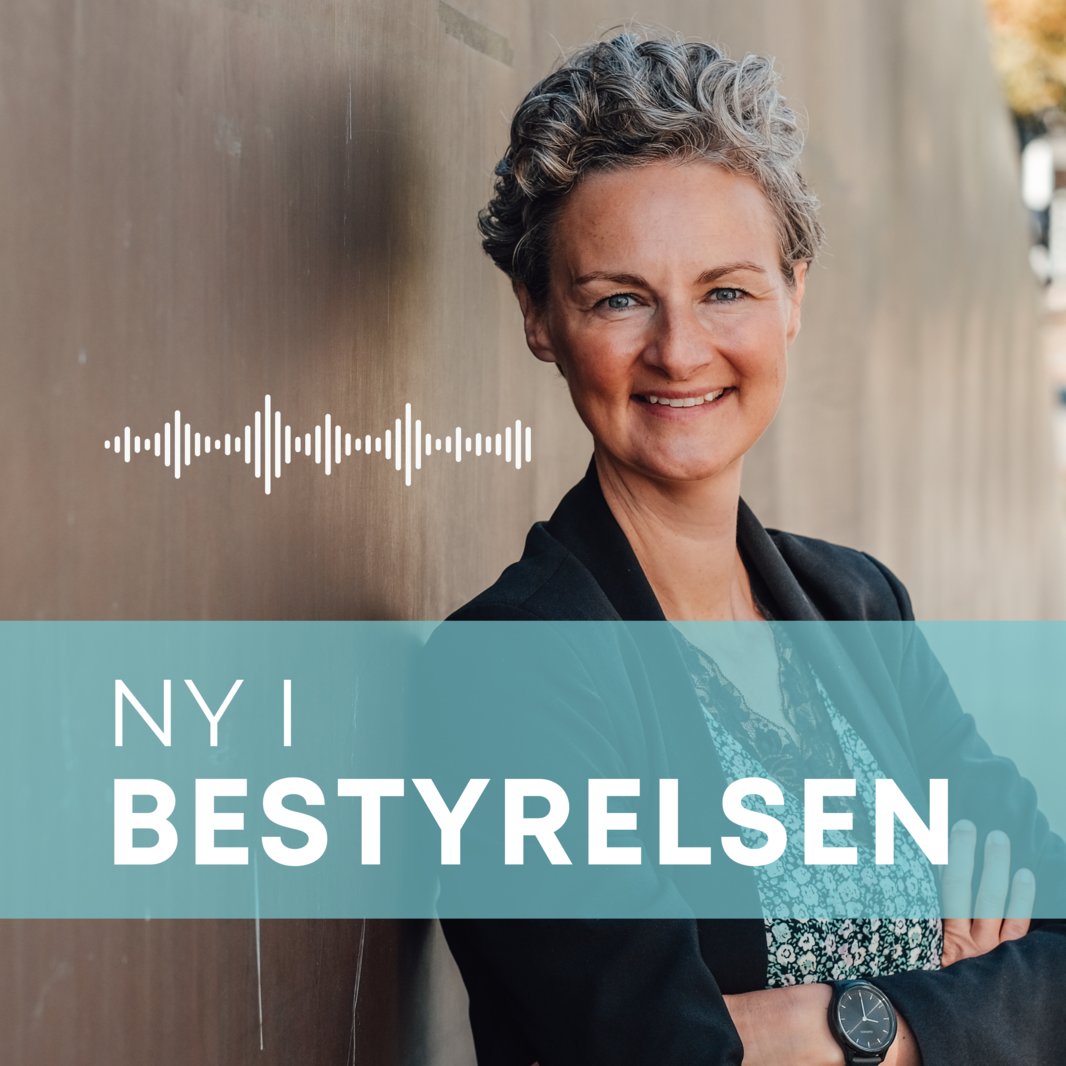 Laura Vilsbæk- Ny i bestyrelsen - Podcast