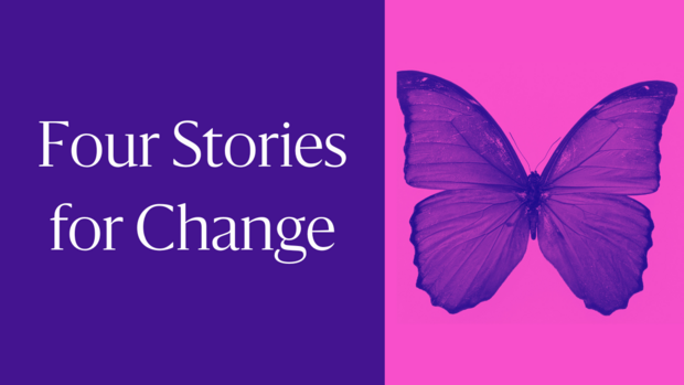 Four Stories for Change