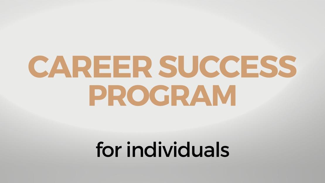 New CAREER SUCCESS PROGRAM FOR INDIVIDUALS