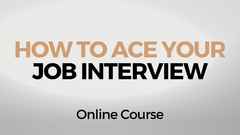 NEW ACE YOUR JOB INTERVIEW ONLINE COURSE