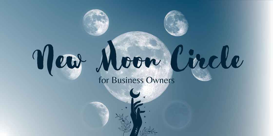New Moon Circle for Business Owners