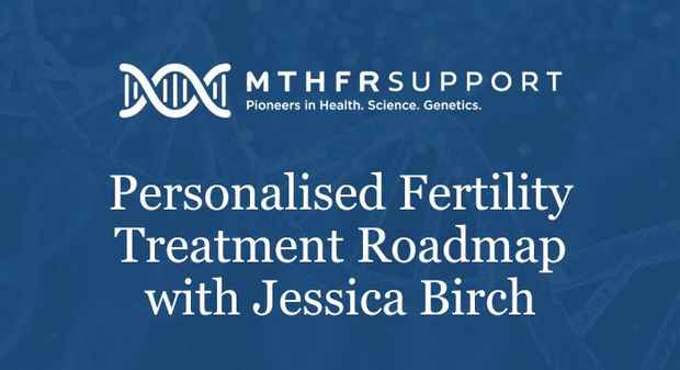 Personalised Fertility Treatment Roadmap with Jessica Birch