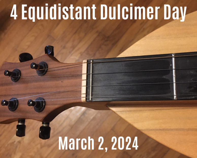 4 Equidistant Dulcimer Day 2024