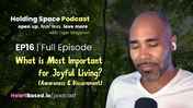 HSEP16 What is Most Important for Joyful Living. Awareness & Discernment