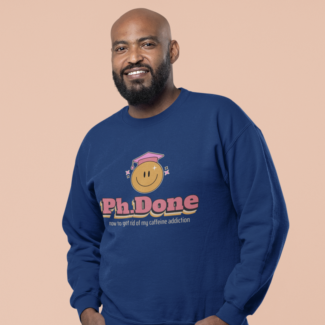 PhDone sweatshirt