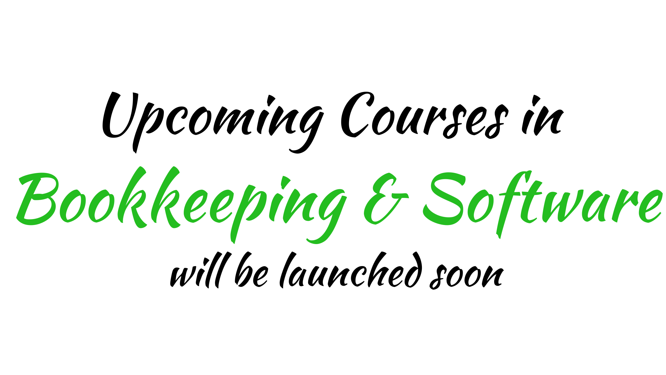 Upcoming Courses on Bookkeeping & Softwa So will be launched soon (Blog Banner)