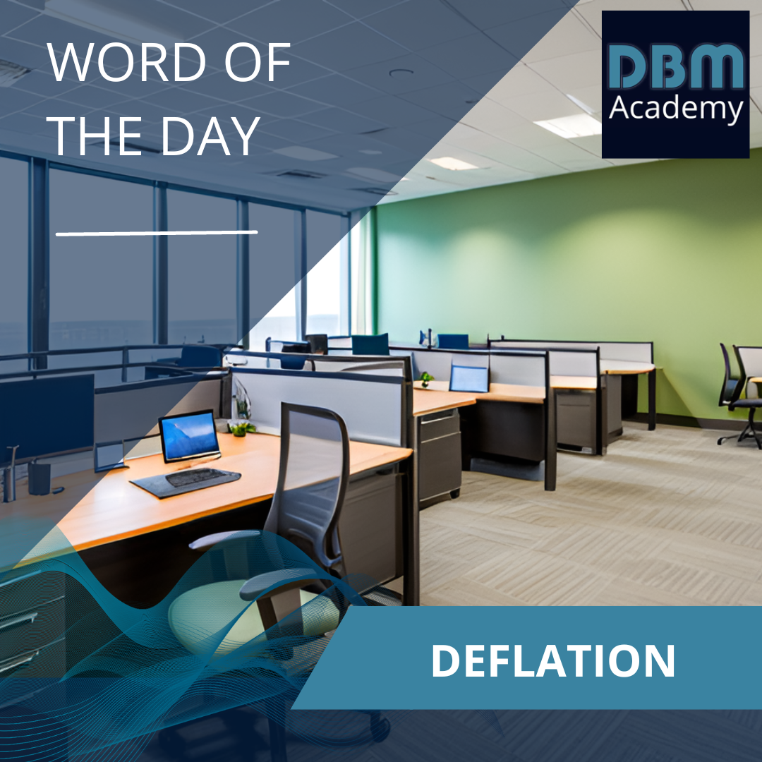 Word of the day -  Deflation