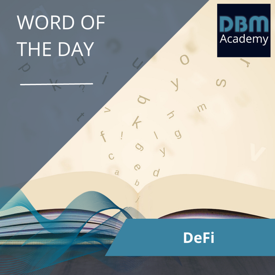 DeFi - Word of the day -  DeFi