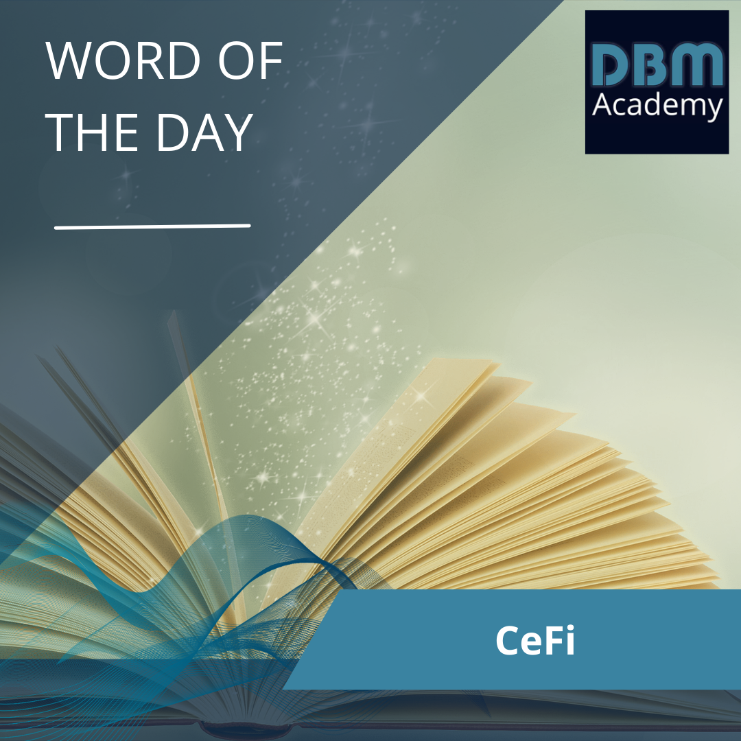 Word of the day -  CeFi