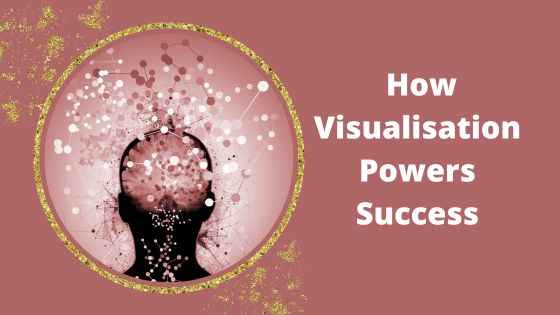 Imagination Blog - How Visualisation Powers Success (1)