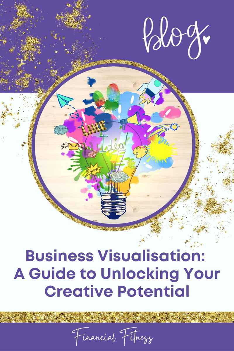 Business Visualisation  A Comprehensive Guide to Unlocking Your Creative Potential