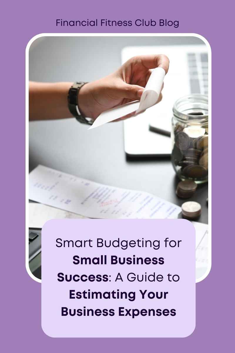 Business Numbers Blog - Smart Budgeting for Small Business Success A Guide to Estimating Your Business Expenses (2)