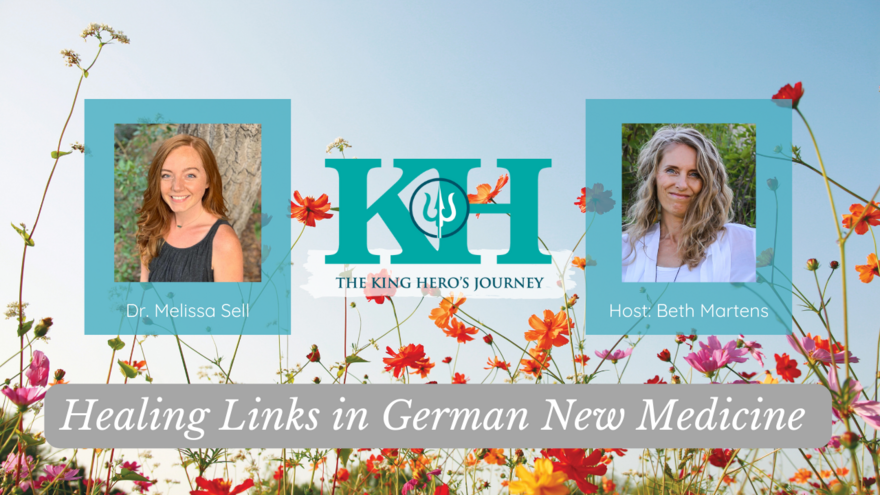Dr. Melissa Sell Healing Links in German New Medicine [King Hero Journey]