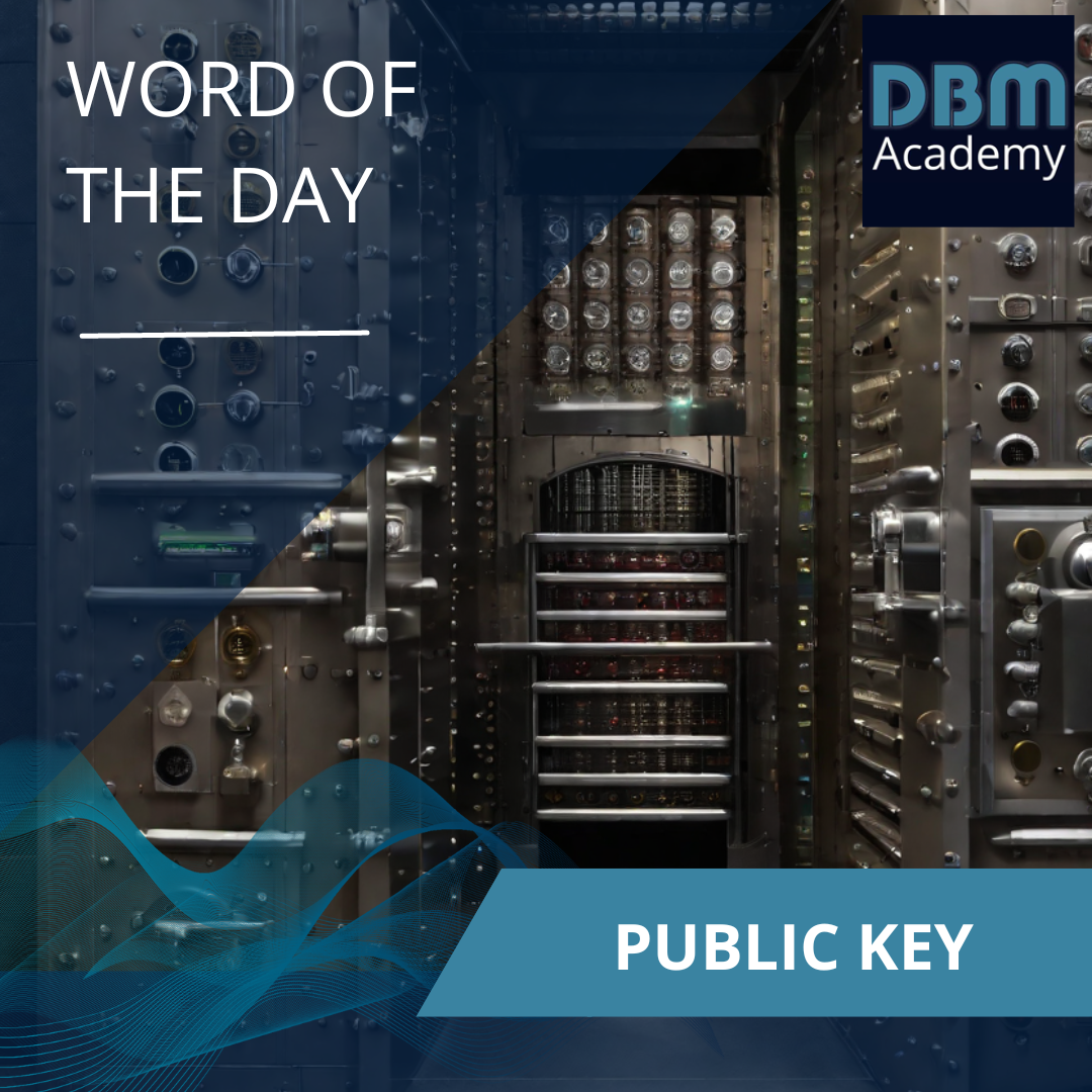 Word of the day -  Public Key