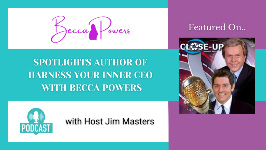 Spotlights Author of Harness Your Inner CEO with Becca Powers