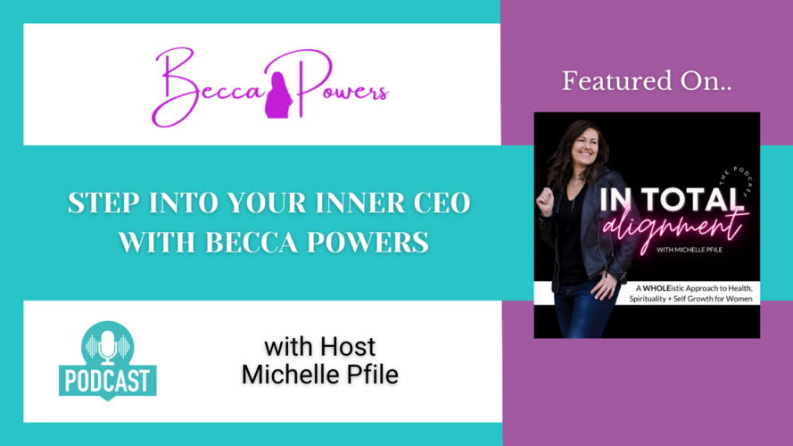Step Into Your Inner CEO with Becca Powers