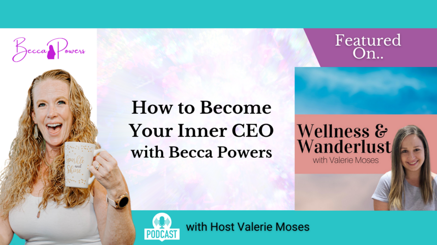How to Become Your Inner CEO with Becca Powers