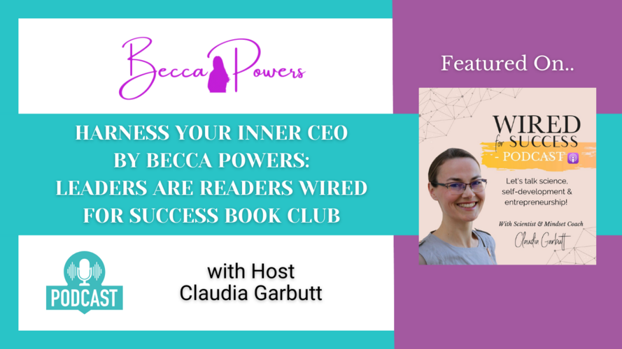 Harness Your Inner CEO by Becca Powers Leaders Are Readers Wired For Success Book Club