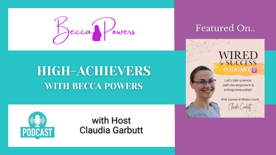 High-Achievers with Becca Powers