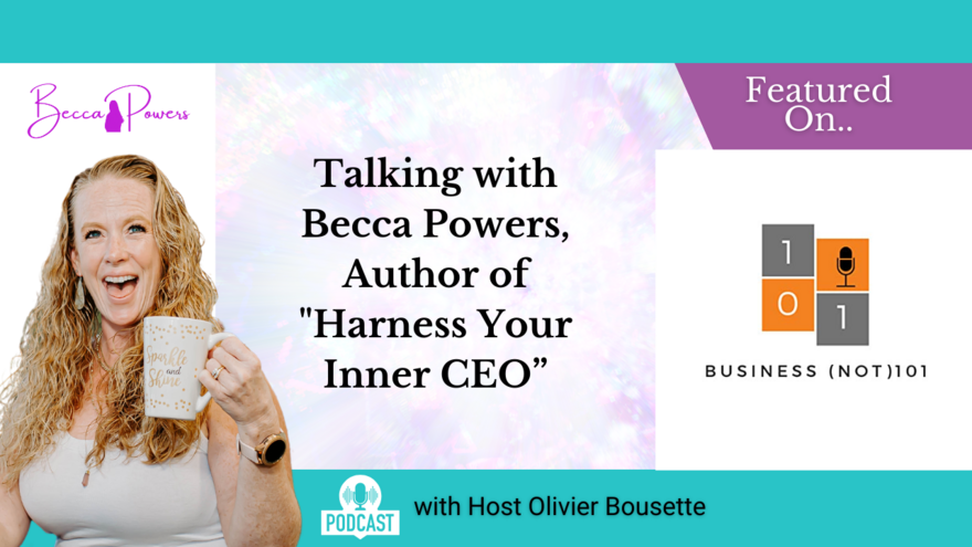 Talking with Becca Powers, Author of Harness Your Inner CEO