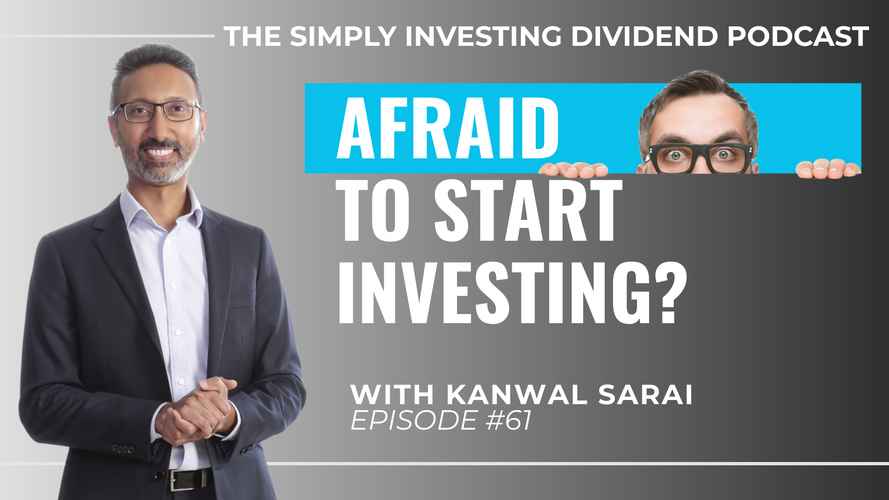 Simply Investing Podcast Episode 61 - Afraid to Start Investing?