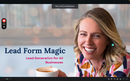 Lead Form Magic - What is a Lead Form Campaign_ 
