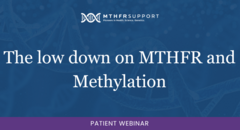 The low down on MTHFR and Methylation