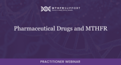 Pharmaceutical Drugs and MTHFR