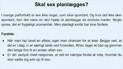 Sexlyst - planlagt sex