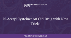 N-Acetyl Cysteine An Old Drug with New Tricks