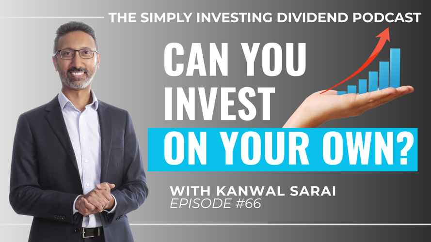 Simply Investing Podcast Episode 66 - Can You Invest On Your Own?