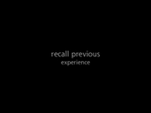 6 recall previous experience