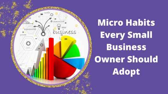Growth Mindset Blog - 18 Micro Habits Every Small Business Owner Should Adopt Boost Your Business Finances